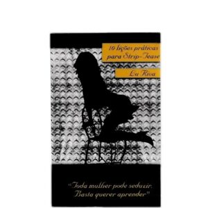 10 LIÇÕES PRÁTICAS PARA STRIP-TEASE